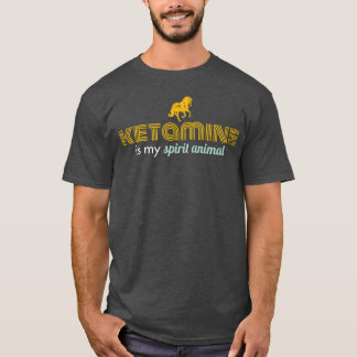 T-shirt La kétamine est mon animal spirituel amis