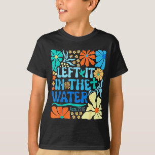 T-shirt L'a Laissé Dans L'eau Vintage Boho Baptême Christi