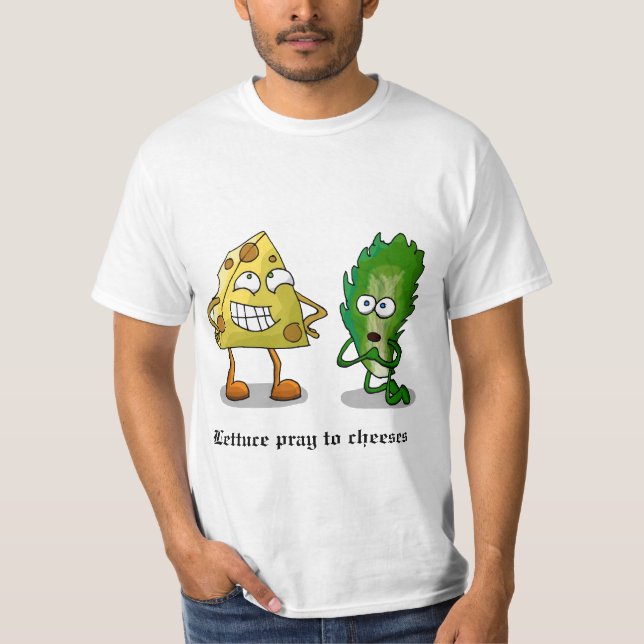 T-shirt La laitue prient aux fromages (Devant)