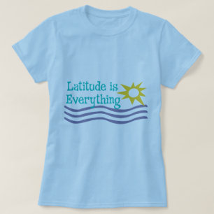 T-shirt La latitude est tout chemise de plage