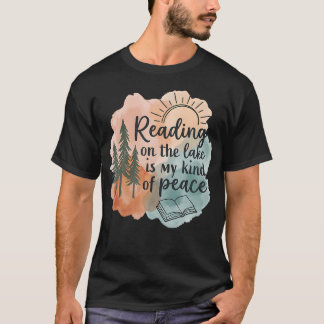 T-shirt La lecture au bord du lac est ma sorte de paix Lec