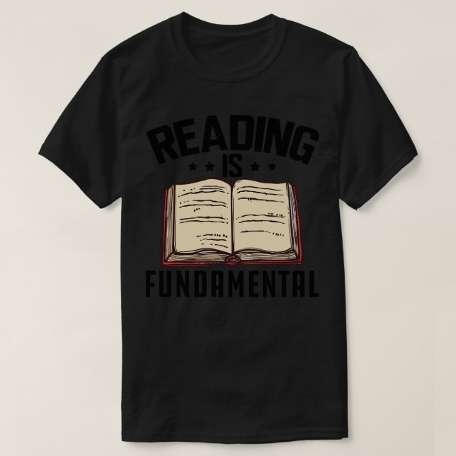 T-shirt La lecture est fondamentale (Design devant)