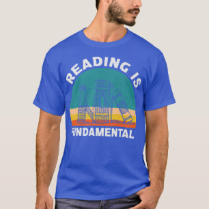 T-shirt La lecture est fondamentale Discours Citation Livr