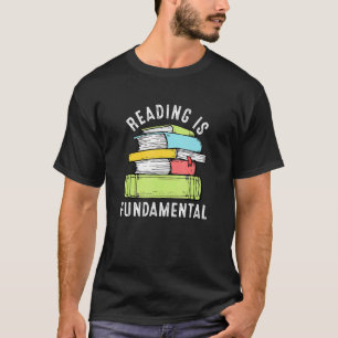 T-shirt La lecture est fondamentale Lecture