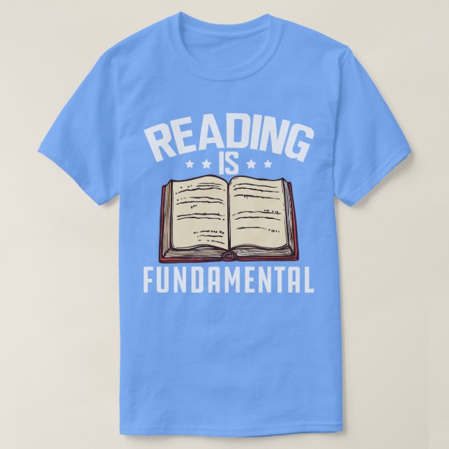 T-shirt La lecture est fondamentale w (Design devant)
