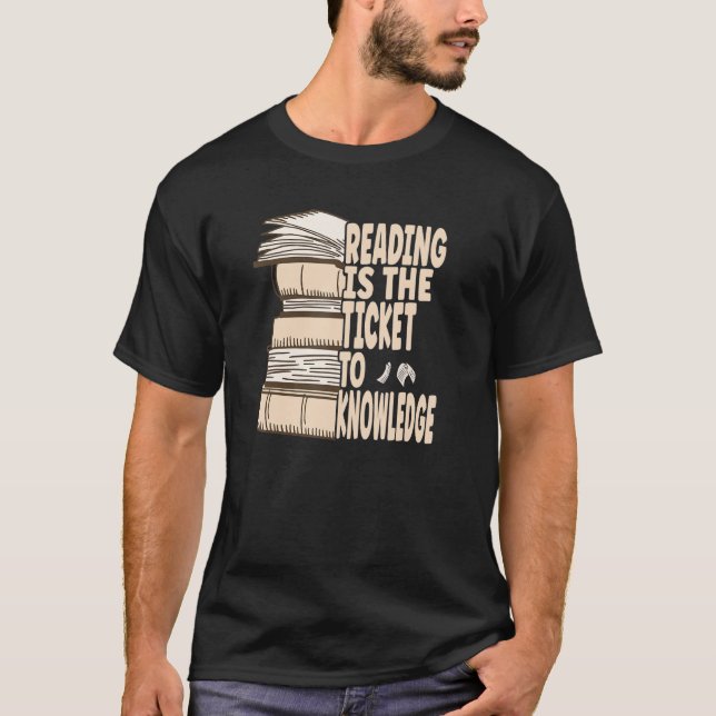 T-shirt La lecture est le ticket pour la connaissance (Devant)