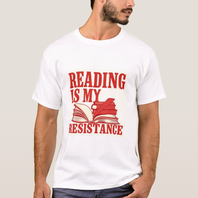 T-shirt La lecture est ma résistance | Graphique pour amat (Devant)