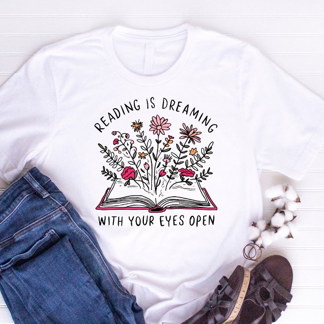 T-shirt La lecture est rêver avec les yeux ouverts Citatio (Créateur téléchargé)