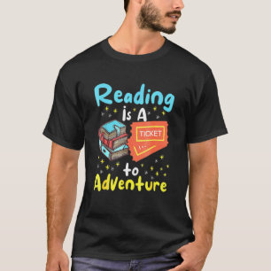 T-shirt La Lecture Est Un Billet Pour Les Bibliothécaires