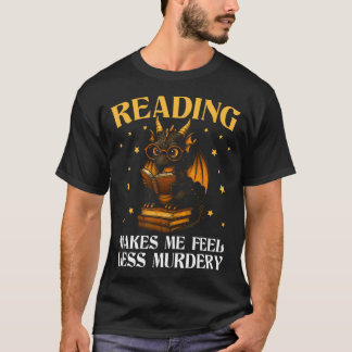 T-shirt La lecture me rend moins meurtrière Livre Dragon