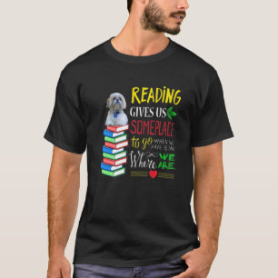 T-shirt La Lecture Nous Donne Des Endroits Où Aller Quand
