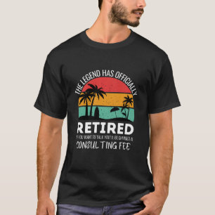 T-shirt la légende a officiellement pris sa retraite si vo
