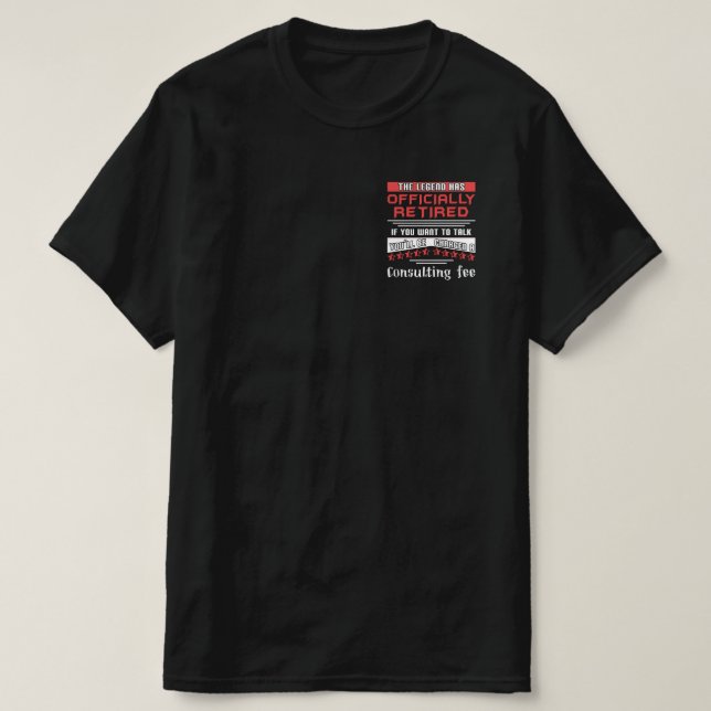 T-shirt La Légende A Officiellement Retraité Une Retraite  (Design devant)