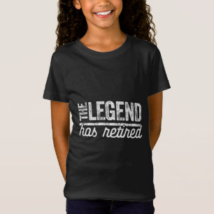 T-Shirt la légende a pris sa retraite