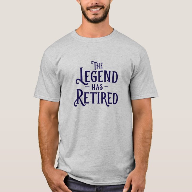 T-shirt La Légende A Pris Sa Retraite. (Devant)