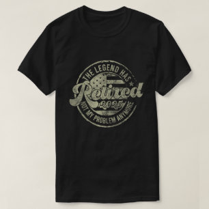 T-shirt La légende a pris sa retraite 2025 Ce n'est plus m