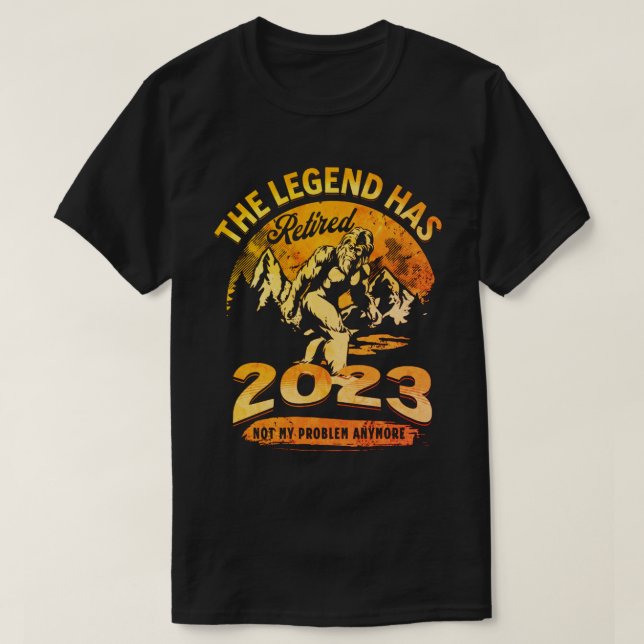 T-shirt La légende a retraité 2023 Fun Bigfoot retraite re (Design devant)
