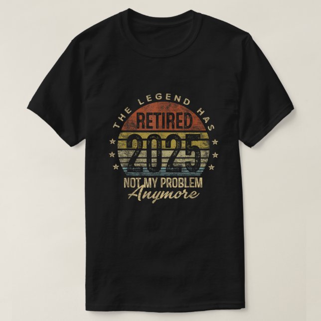 T-shirt La Légende A Retraité 2025 Drôle Retraite 2025 (Design devant)