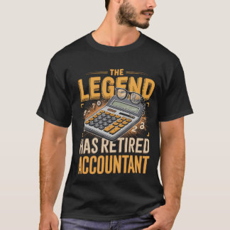 T-shirt La Légende Est Un Comptable Retraité