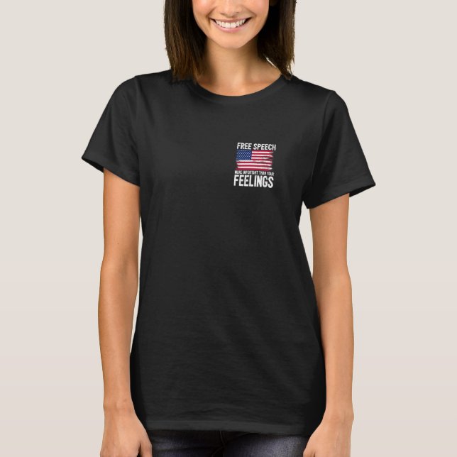 T-shirt La liberté d'expression plus importante que vos se (Devant)