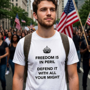 T-shirt La liberté est en danger, défendez-la de toutes vo