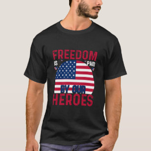 T-shirt La liberté est payée par nos héros, le jour du sou