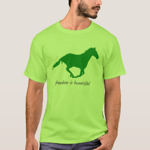 T-shirt La liberté est un beau "Cheval Vert"