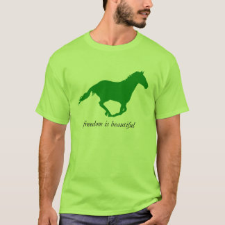 T-shirt La liberté est un beau "Cheval Vert"