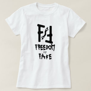 T-shirt La liberté est un faux