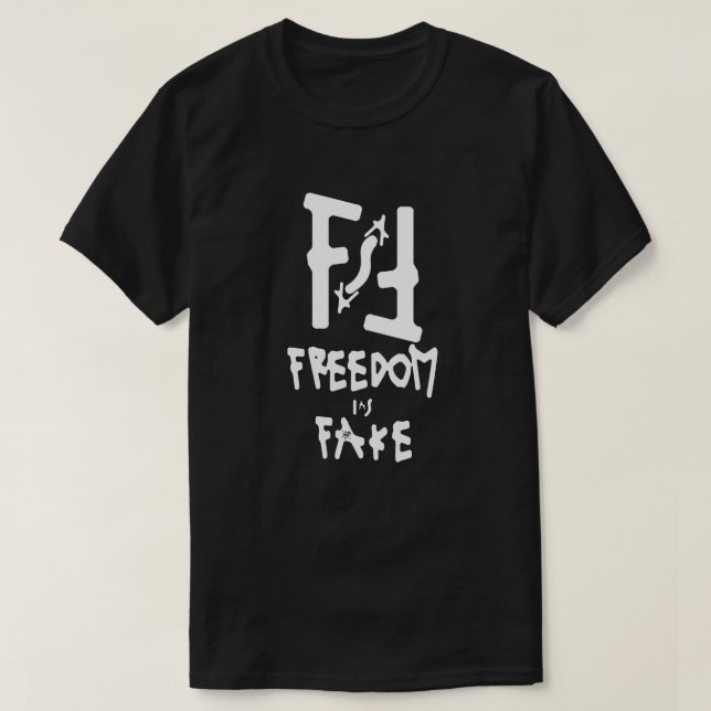 T-shirt La liberté est un mensonge (Design devant)