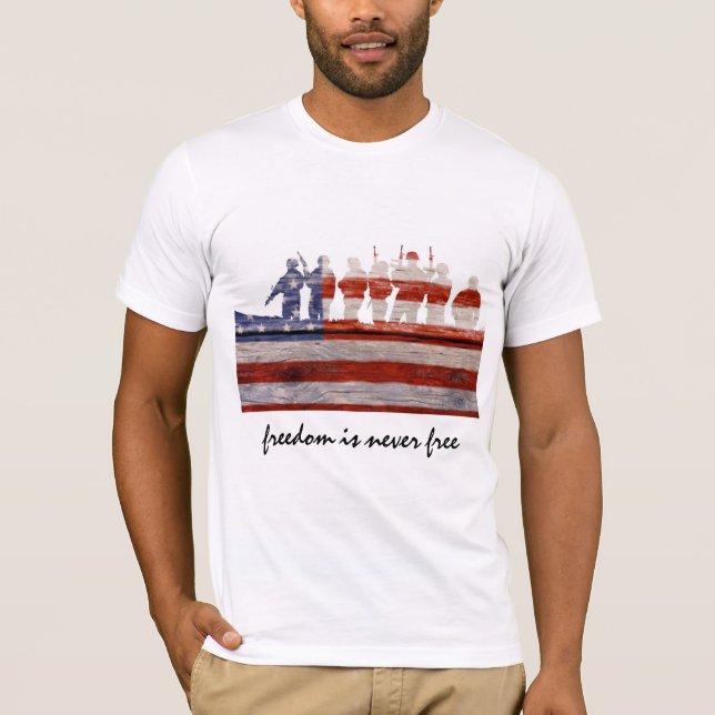 T-shirt La liberté n'est jamais libre ; soutenez nos (Devant)