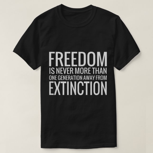 T-shirt La Liberté N'Est Jamais Plus Qu'Une Génération En  (Design devant)