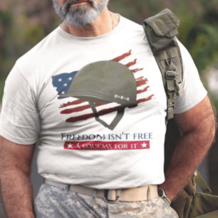T-shirt La liberté n'est pas libre je me suis battu pour e