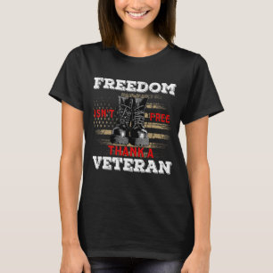 T-shirt La liberté n'est pas libre Merci un vétéran