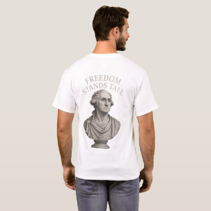 T-shirt La liberté se dresse fièrement – Dignité éternelle
