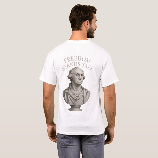 T-shirt La liberté se dresse fièrement – Dignité éternelle (Dos entier)