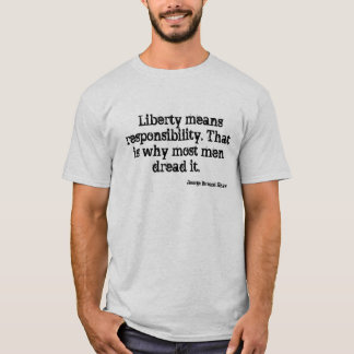 T-shirt La "liberté signifie la responsabilité. C'est