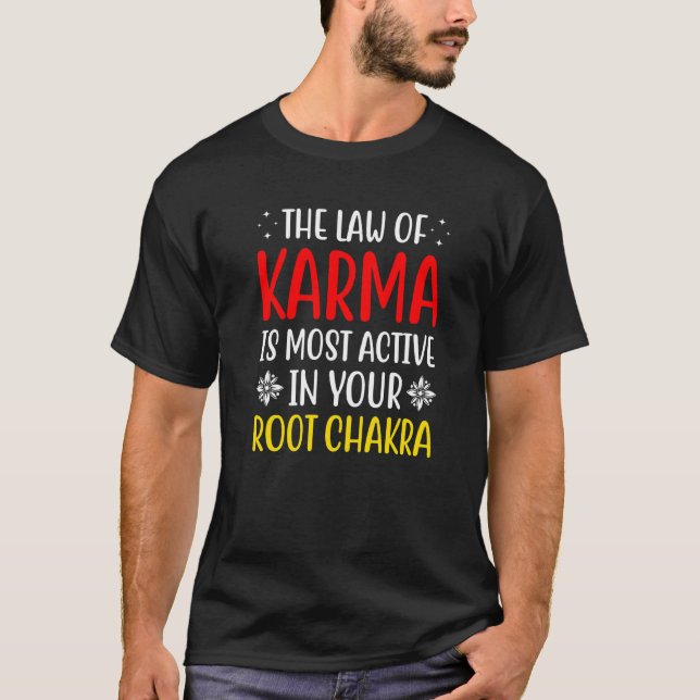 T-shirt La Loi De Karma Chakra Chakra Racine Attraction (Devant)