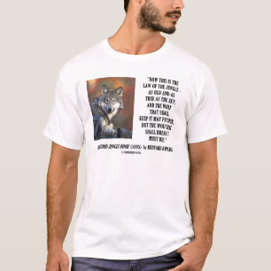 T-shirt La loi de Rudyard Kipling de la jungle prospèrent