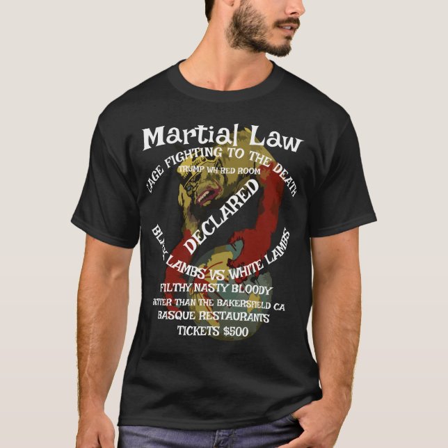 T-shirt La Loi Martiale A Déclaré Qu'Il N'Y Avait Plus De  (Devant)