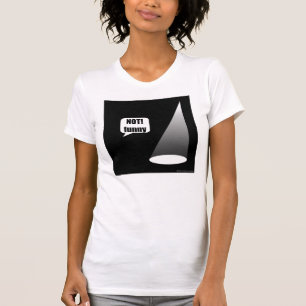 T-shirt La lumière T de théâtre des femmes non drôles