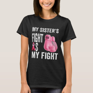 T-shirt La lutte de Soeur est ma lutte Conscience du cance