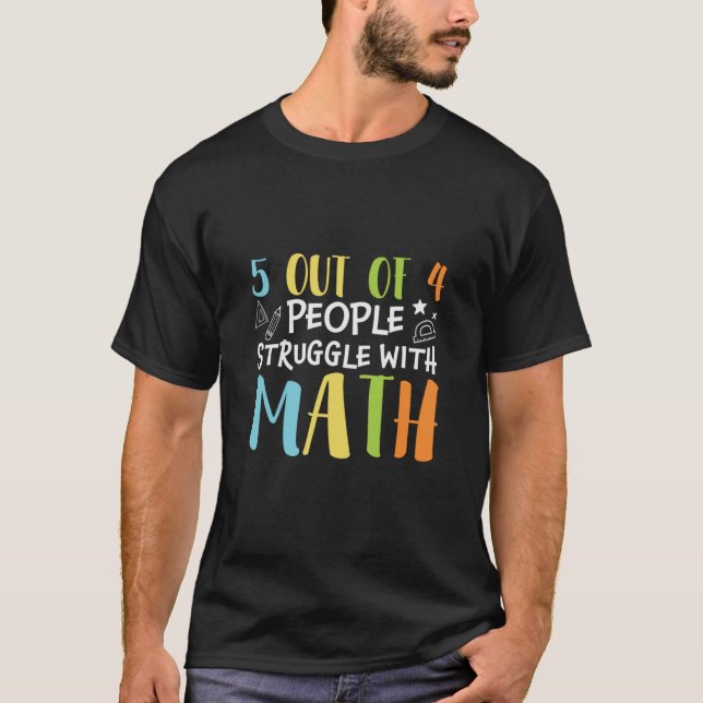 T-shirt La lutte des professeurs de mathématiques avec les (Devant)