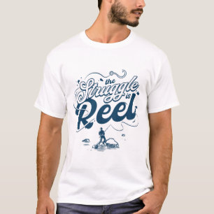 T-shirt La lutte est l'Humour de pêche de la bobine