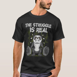 T-shirt La Lutte Est Véritable Poids Panda Bear Fitn