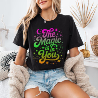 T-shirt La magie est en vous  Citation inspirante avec dég