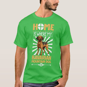 T-shirt La maison avec mon chien de montagne bavarois