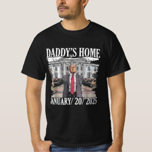 T-shirt La Maison Blanche de Trump Daddys arrive