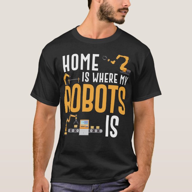 T-shirt La Maison De L'Ingénieur En Robotique Est Là Où Se (Devant)