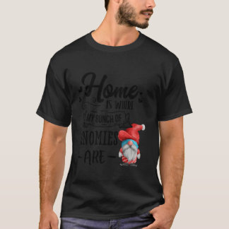 T-shirt La maison des gnomes est là où sont mes gnomes XMa